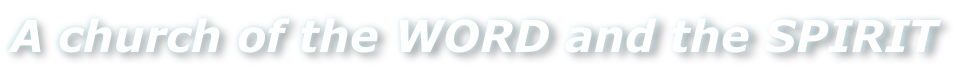 A church of the WORD and the SPIRIT