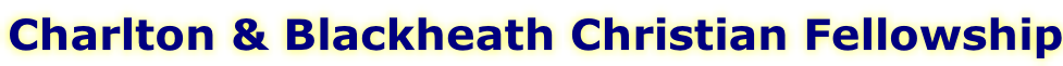 Charlton & Blackheath Christian Fellowship